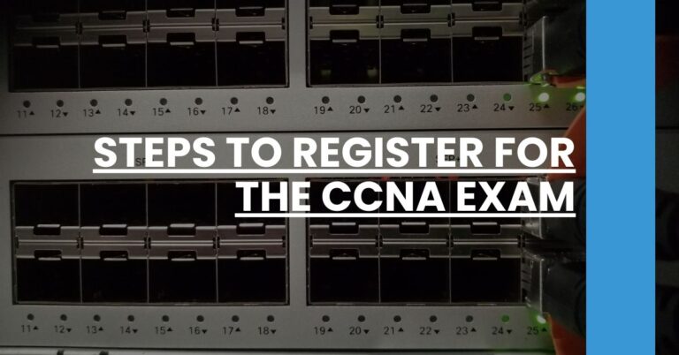 Steps to Register for the CCNA Exam Feature Image