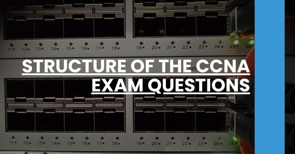 Structure of the CCNA Exam Questions Feature Image